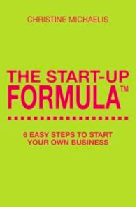 The start - up formula by christine michaels.
