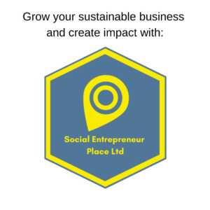 Grow your sustainable business and create impact with the support of social entrepreneur place ltd.