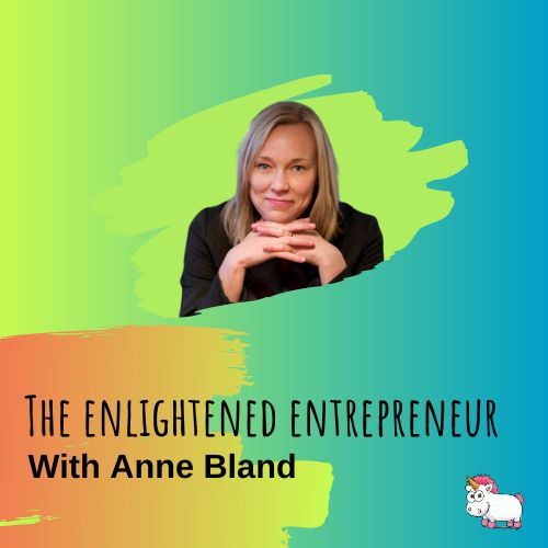 Promotional image of anne bland for "the enlightened entrepreneur" featuring her portrait with a colorful abstract background.