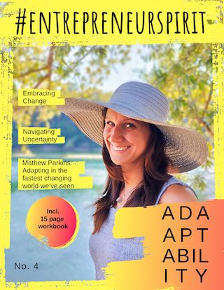 A woman in a sun hat smiles on the cover of a magazine titled "#EntrepreneurSpirit," featuring topics like "Embracing Change" and "Navigating Uncertainty.